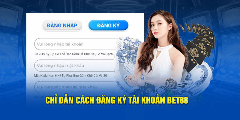 Thực hiện đăng ký bet88 theo quy trình để tạo tài khoản nhanh chóng